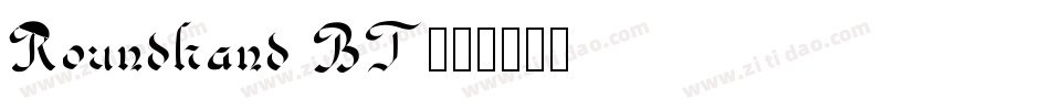 Roundhand BT字体转换